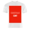 T-shirts, Christmas Cunt By Adam Regester