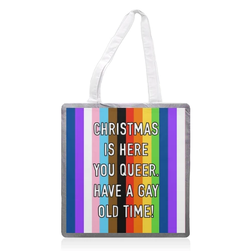 Tote Bags, Christmas Is Here You Queer! By Adam Regester 1 Tote Bags, Christmas Is Here You Queer! By Adam Regester
