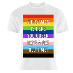 T-shirts, Christmas Is Here You Queer! By Adam Regester