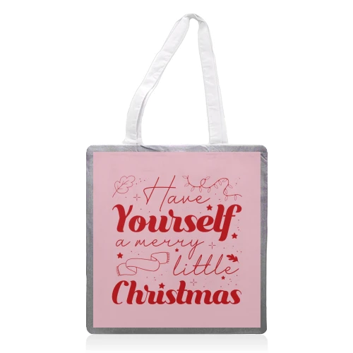 Tote Bags, Have Yourself A Merry Little Christmas By The Girl Next Draw 1 Tote Bags, Have Yourself A Merry Little Christmas By The Girl Next Draw