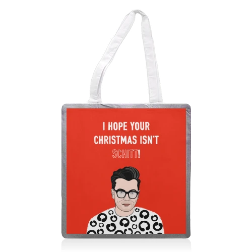 Tote Bags, I Hope Your Christmas Isn't Schitt By Adam Regester 1 Tote Bags, I Hope Your Christmas Isn't Schitt By Adam Regester