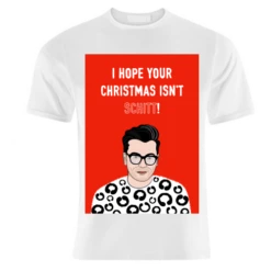 T-shirts, I Hope Your Christmas Isn't Schitt By Adam Regester