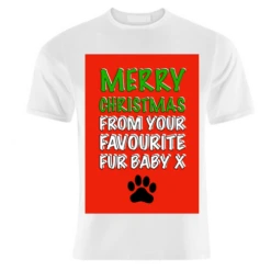T-shirts, Merry Christmas From Your Favourite Fur Baby By Adam Regester