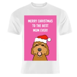 T-shirts, Merry Christmas To The Best Mum Ever! By Adam Regester