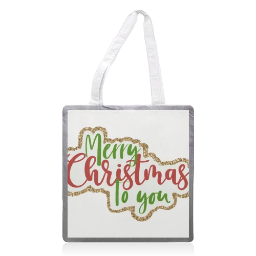 Tote Bags, Merry Christmas To You By Cheryl Boland 1 Tote Bags, Merry Christmas To You By Cheryl Boland
